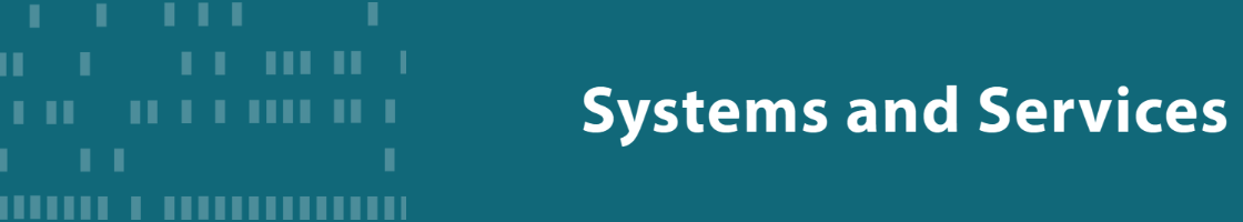 Systems and Services