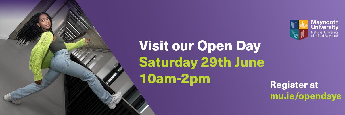 Visit our Open Day. Saturday 29th June 10am - 2pm. Register at mu.ie/opendays