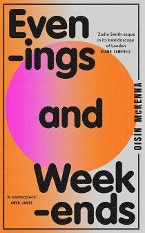 Book cover for Evenings and Weekend by Oisin McKenna