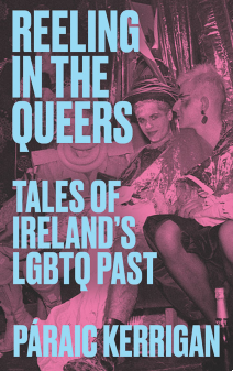 Book cover for Reeling in the Queers by Paraic Kerrigan