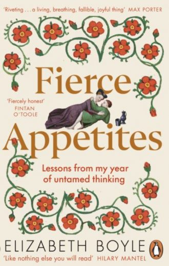 Fierce Appetites by Dr Elizabeth Boyle