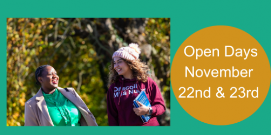 Two female students smiling with text open day November 22nd and 23rd
